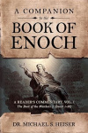 A Companion to the Book of Enoch: A Reader&rsquo;s Commentary, Vol I: The Book of the Watchers